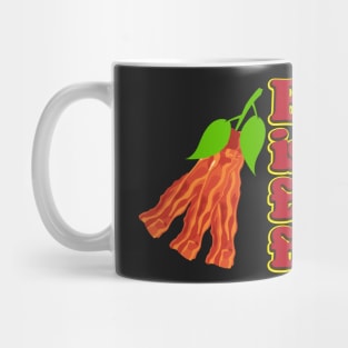 Bacon is my favorite fruit Mug